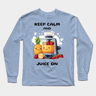 Fruit Juicer Keep Calm And Juice On Funny Health Novelty Long Sleeve T-Shirt